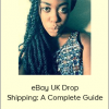 Becky - eBay UK Drop Shipping: A Complete Guide