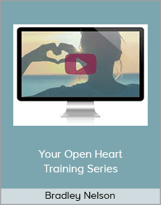 Bradley Nelson – Your Open Heart Training Series