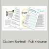 Clutter: Sorted! - Full ecourse