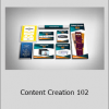 Content Creation 102