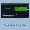 Cryptojack's Trade Calls