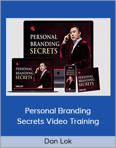 Dan Lok - Personal Branding Secrets Video Training