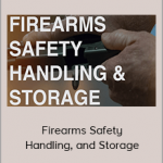 Dustin Merritt - Firearms Safety, Handling, and Storage
