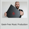 Friedemann Findeisen - Geek-Free Music Production