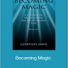 Genevieve Davis - Becoming Magic