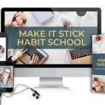 Habit School - Make It Stick Habit School DIY