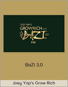 Joey Yap's Grow Rich - BaZi 3.0