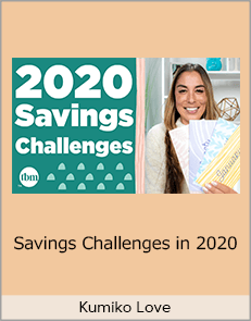 Kumiko Love - Savings Challenges in 2020