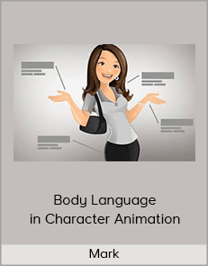 Mark - Body Language in Character Animation