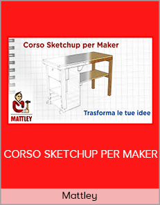 Mattley - CORSO SKETCHUP PER MAKER