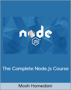 Mosh Hamedani - The Complete Node.js Course
