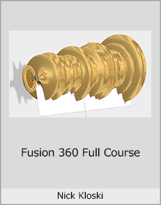Nick Kloski - Fusion 360 Full Course