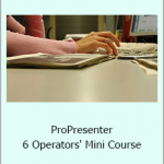 Paul Alan Clifford - ProPresenter 6 Operators' Mini Course
