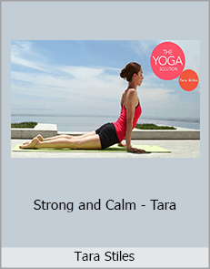 Tara Stiles - Strong and Calm - Tara