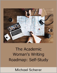 The Academic Woman's Writing Roadmap: Self-Study