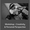 Virtual - In The Field - Workshop : Creativity & Personal Perspective