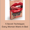Adam Armstrong - 5 Secret Techniques Every Woman Wants In Bed