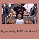 Ben Pakulski and Vince Del Monte – Hypertrophy MAX – Addons 2