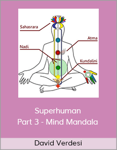David Verdesi - Superhuman Part 3 - Mind Mandala