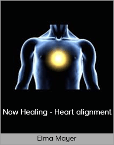 Elma Mayer - Now Healing - Heart alignment