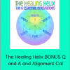 Elma Mayer - The Healing Helix BONUS Q and A and Alignment Cal