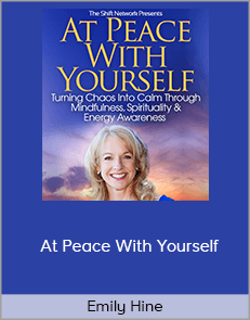 Emily Hine - At Peace With Yourself
