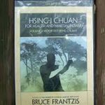 Hsing-I Chuan for Health and Martial Power Volume 3 Wood Fist