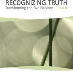 Jeddah Mali - Recognizing Truth - Transforming The Five Illusions