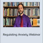 Jon Frederickson - Regulating Anxiety Webinar
