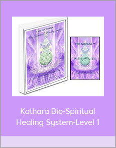Kathara Bio-Spiritual Healing System-Level 1