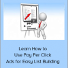 Learn How to Use Pay Per Click Ads for Easy List Building