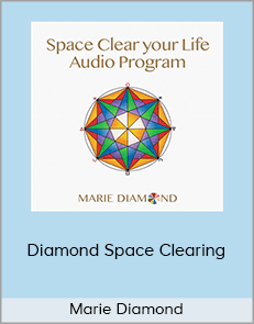 Marie Diamond – Diamond Space Clearing