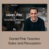 Masterclass - Daniel Pink Teaches Sales and Persuasion