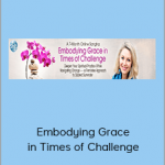 Miranda Macpherson - Embodying Grace in Times of Challenge