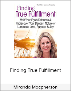 Miranda Macpherson - Finding True Fulfillment