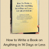Steve Manning - How to Write a Book on Anything in 14 Days or Less