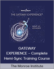 The Monroe Institute – GATEWAY EXPERIENCE – Complete Hemi-Sync Training Course
