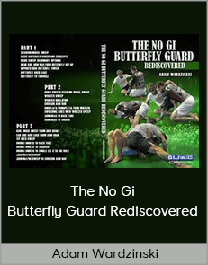 Adam Wardzinski - The No Gi Butterfly Guard Rediscovered