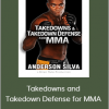 Anderson Silva - Takedowns and Takedown Defense for MMA