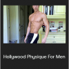 Clay Rogers - Hollywood Physique For Men