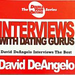 David DeAngelo - Interviews with Dating Gurus Archive 2003 - 2009