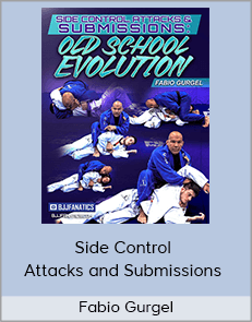 Fabio Gurgel - Side Control Attacks and Submissions