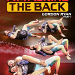 Gordon Ryan - Systematically Attacking the Back