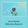 Jeff Tompkins - Stock Market Millionaire Blueprint