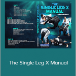 Jonnatas Gracie - The Single Leg X Manual