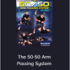 Leo Vieira - The 50-50 Arm Passing System