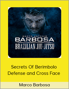 Marco Barbosa - Secrets Of Berimbolo Defense and Cross Face