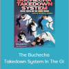 Marcus Buchecha Almeida - The Buchecha Takedown System In The Gi