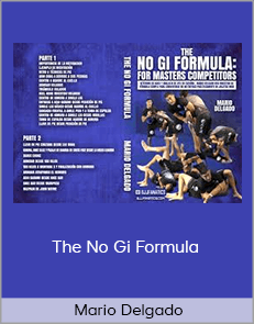 Mario Delgado - The No Gi Formula