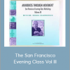 Moshe Feldenkrais - The San Francisco Evening Class Vol III